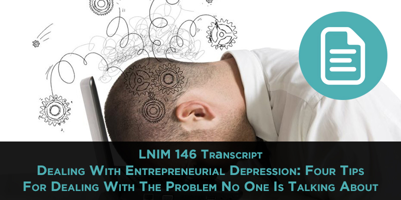 AI Marketing Bots and Dealing With Entrepreneurial Depression [LNIM146]